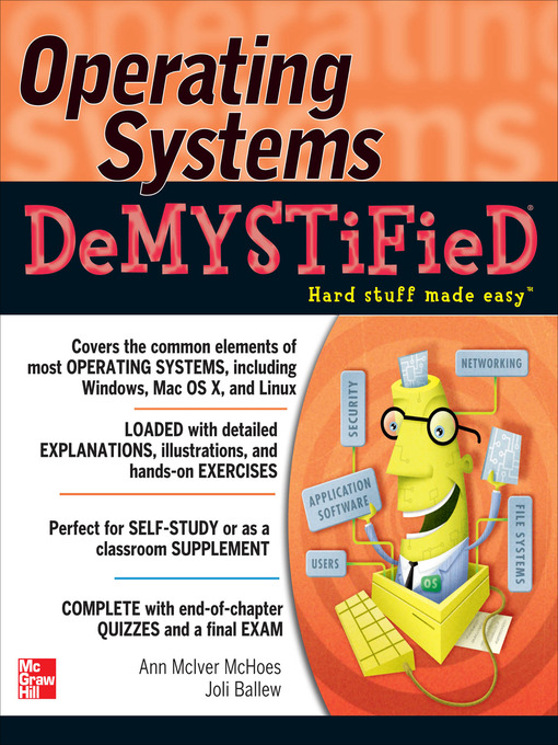 Title details for Operating Systems DeMYSTiFieD by Ann McIver McHoes - Available